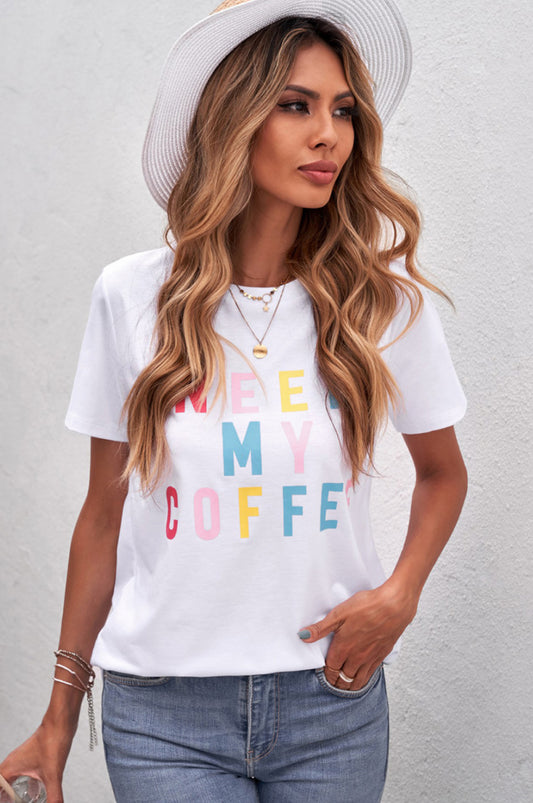 NEED MY COFFEE Graphic Tee